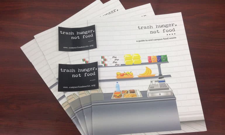 New Report, Trash Hunger, Not Food: A Guide to End Food Waste on Campus, provides resources to students seeking to reduce food waste at their school.
