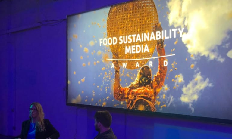 A celebration of the Food Sustainability Media Awards put the spotlight on stories of food that not only tastes good but does good for society and the plant by contributing to a more sustainable food system.