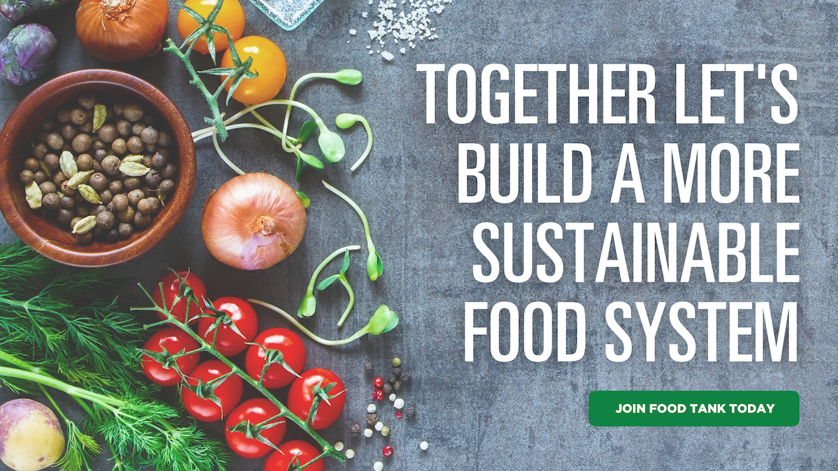 Join Food Tank - Become A Member Today