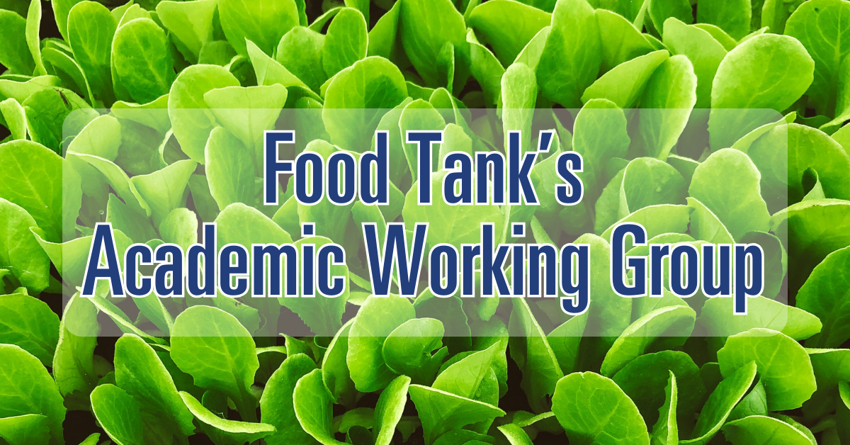 Academic Working Group – Food Tank