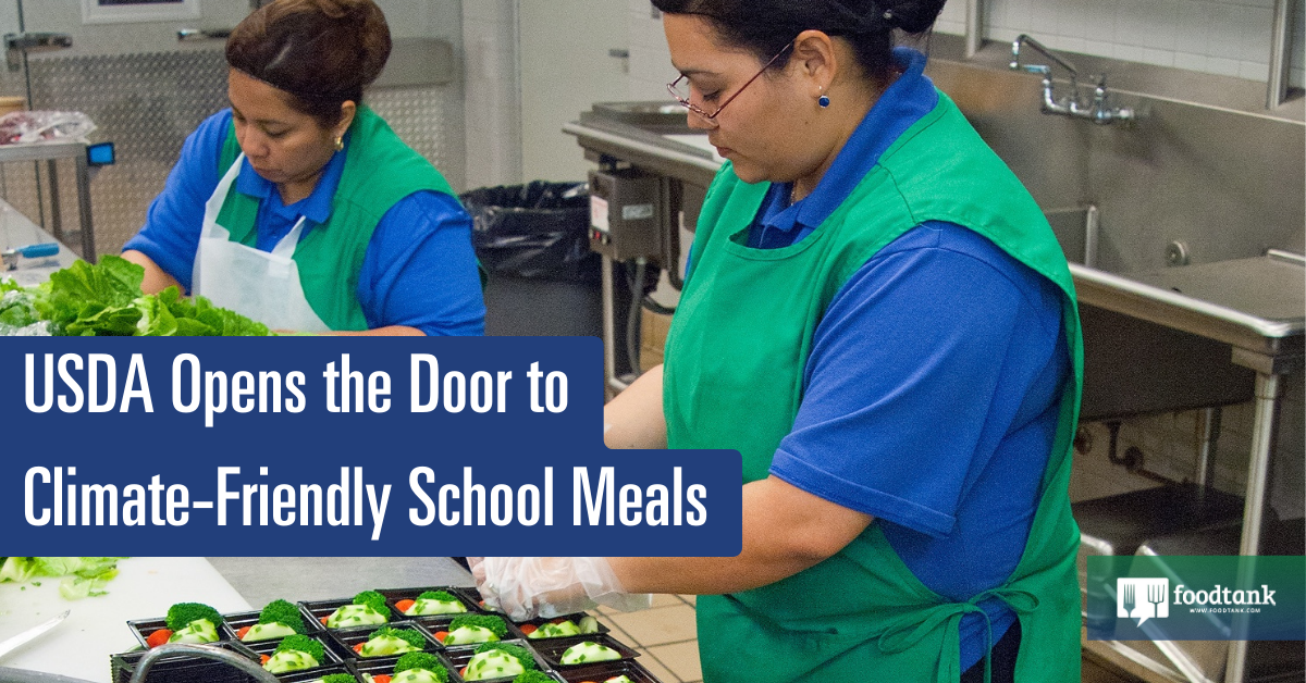 Op-Ed | USDA Opens the Door to Climate-Friendly School Meals – Food Tank