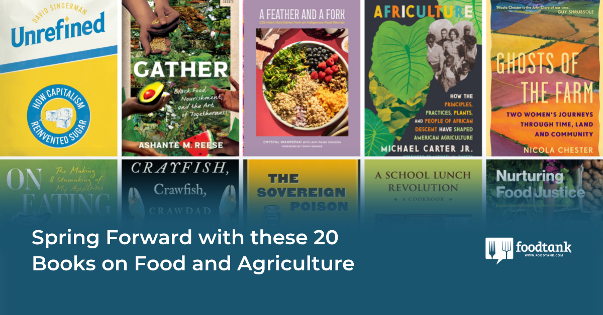 Spring Forward with these 20 Books on Food and Agriculture