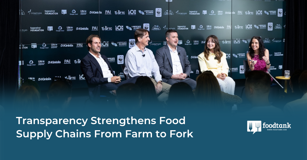 Transparency Strengthens Supply Chains From Farm to Fork