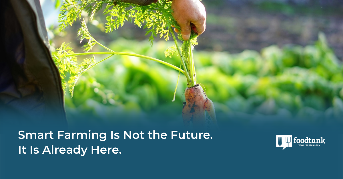 Smart Farming Is Not the Future. It Is Already Here. – Food Tank