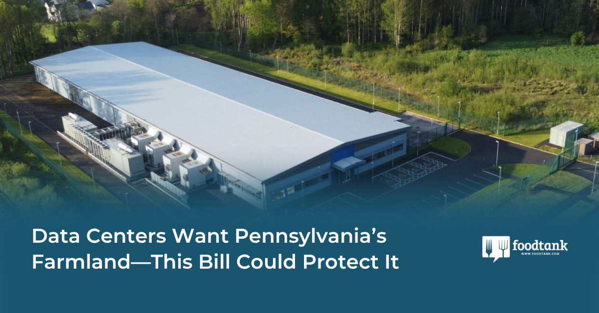 Data Centers Want Pennsylvania’s Farmland—One Bill Says No